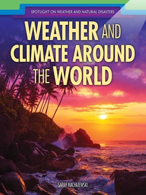 cover image of Weather and Climate Around the World